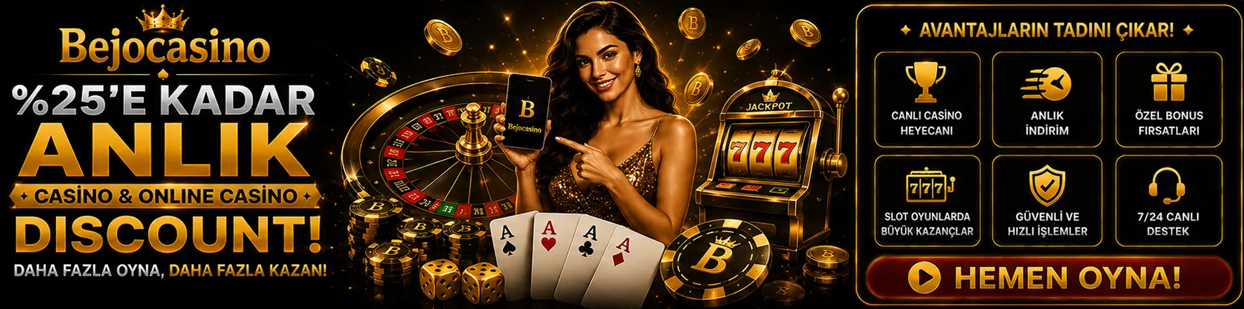Bejocasino Online Casino - %25 Anlık Discount